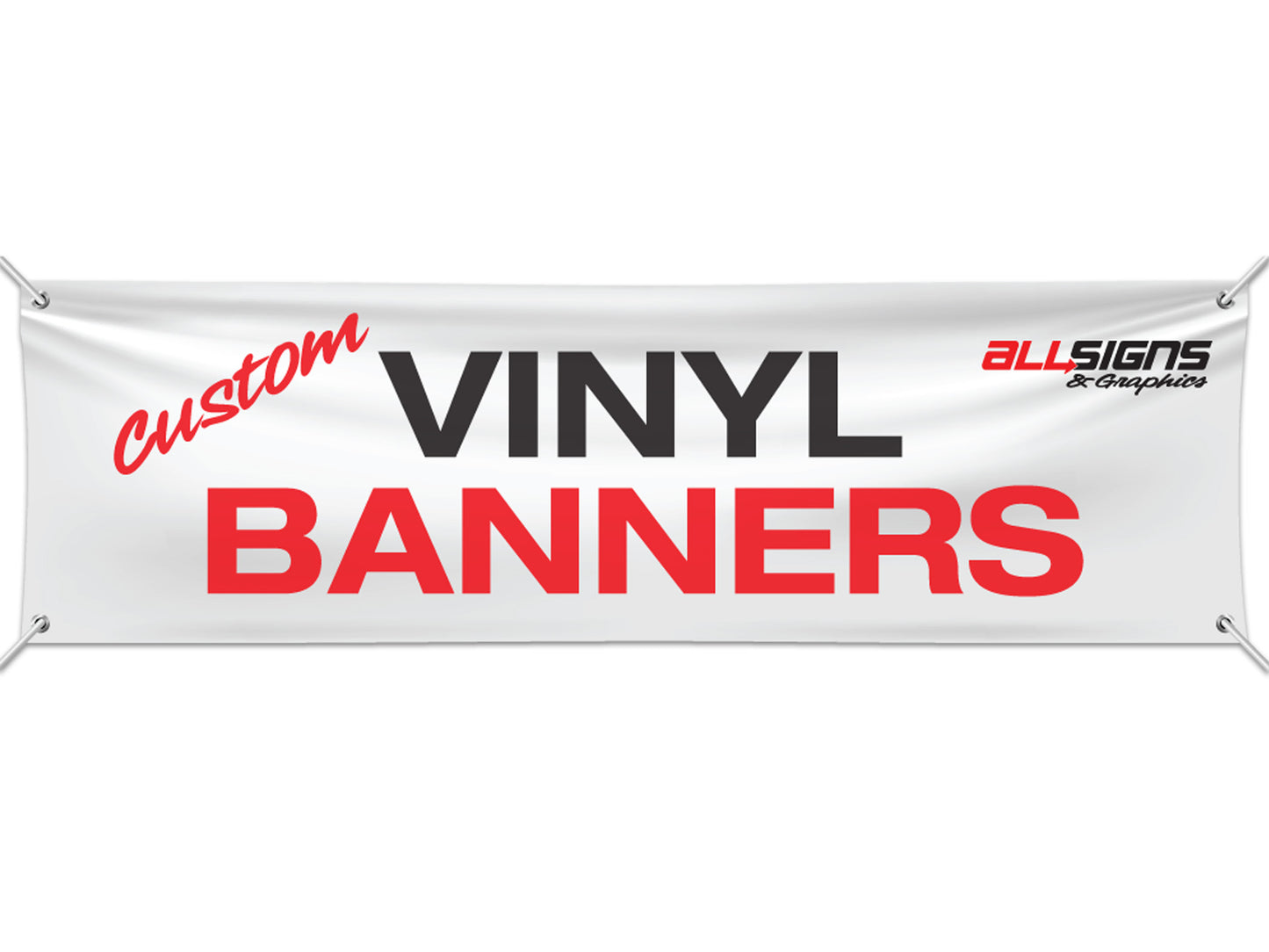 Custom vinyl banners. Upload your artwork or have All Signs and Graphics Inc design it for you.