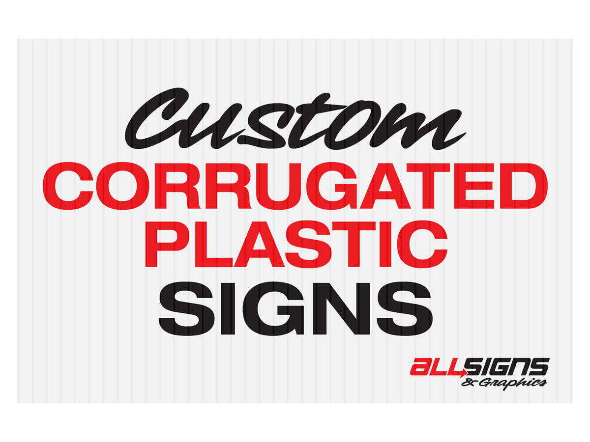 Plastic Rings Sign Corrugated Plastic Signs - Custom | All Signs & Graphics – All Signs ...